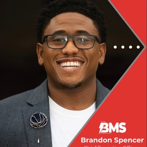 Brandon Spencer - Founder & CEO of The BMS Company
